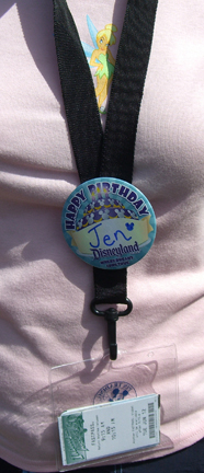 The birthday button that I got when I celebrated my birthday at Disneyland